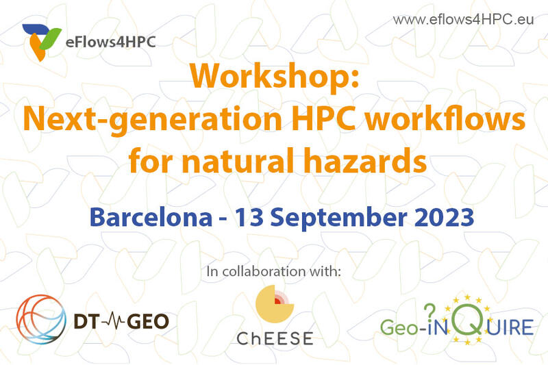 Next-generation HPC workflows for natural hazards