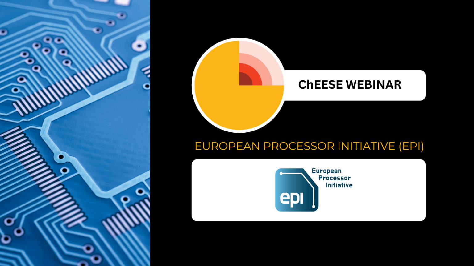 ChEESE Webinar: Exploring the European Processor Initiative (EPI)
